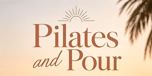 PILATES & POUR \u2600\ufe0f\u2728