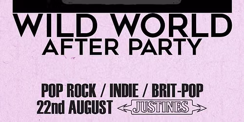 Wild World - Bastille After Party