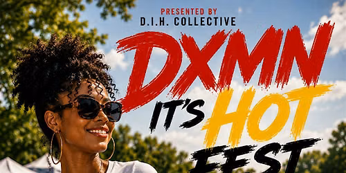 Dxmn Its Hot Fest
