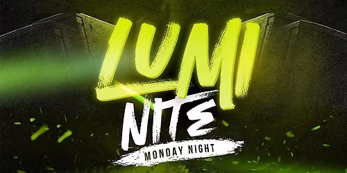 Lumi-Nite Monday Night 2026