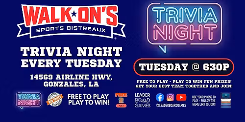 Trivia Night | Walk-On's - Gonzales LA - TUE 630p - @LeaderBoardGames