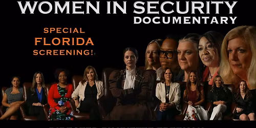 \u201cThe WOMEN IN SECURITY Documentary\u201d Jacksonville Screening Premiere