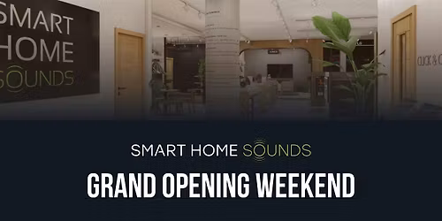 Smart Home Sounds Cheltenham Store Grand Opening