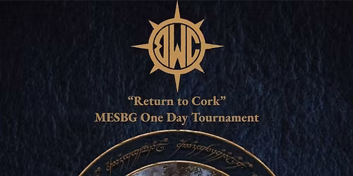 Return to Cork! - MESBG One Day Tournament