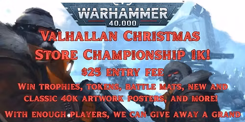 Warhammer 40k Valhallan Christmas Store Championship!