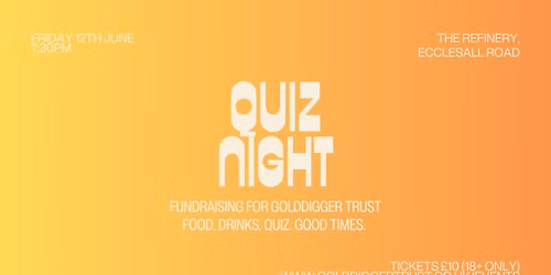 Golddigger Trust Fundraising Quiz Night!