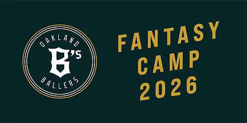 2026 Oakland Ballers Fantasy Camp