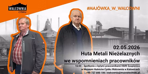 Huta Metali Nie\u017celaznych we wspomnieniach pracownik\u00f3w - Maj\u00f3wka w MHC Walcownia