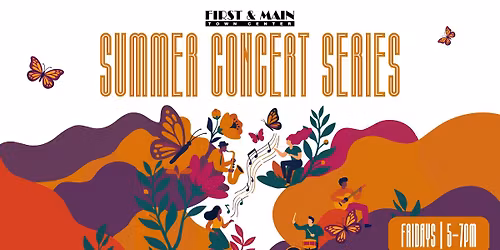First & Main Summer Concert Series