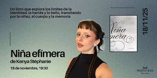 Presentaci\u00f3n del libro Ni\u00f1a ef\u00edmera de Kenya St\u00e9phanie