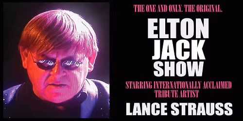 Elton Jack Show Starring Lance Strauss