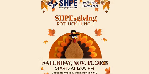 SHPEsgiving Potluck Lunch