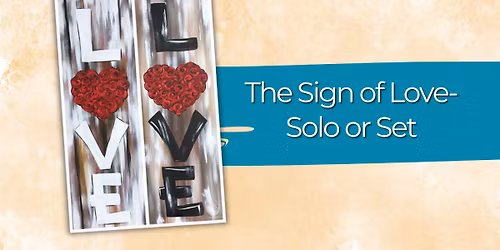 The Sign of Love- Solo or Set