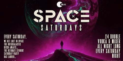 \ud83e\udea9 \ud83d\udc7e SPACE SATURDAYS \ud83d\udc7e \ud83e\udea9 \u203c\ufe0f\u00a34 DOUBLE VODKA & MIXER \u203c\ufe0f STUDENT SATURDAYS @ Electrik WAREHOUSE