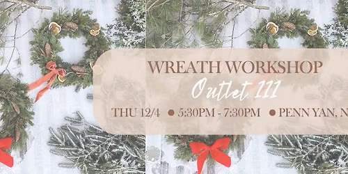 Wreath Workshop at Outlet 111