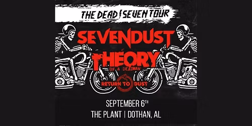 Sevendust & Theory of a Deadman: The Dead \/ Seven Tour