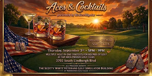 Aces & Cocktails: A Benefit for The Scotty Wirtz Veterans Golf Simulator