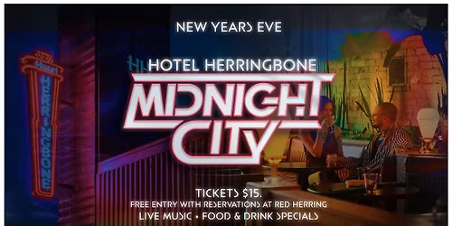 Midnight City: New Year's Eve at Hotel Herringbone \u26a1