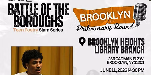 Battle of the Boroughs Teen Poetry Slam Brooklyn Preliminaries