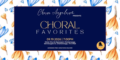 Chorus Angelorum: Choral Favorites (Chattanooga)