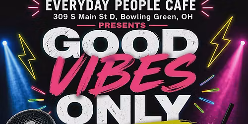 Good Vibes Only Night Edition