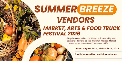 SUMMER BREEZE VENDORS MARKET, ARTS & FOOD TRUCK FESTIVAL 2026