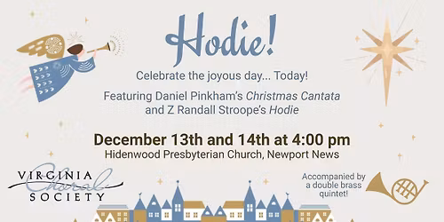 Virginia Choral Society presents... Hodie!