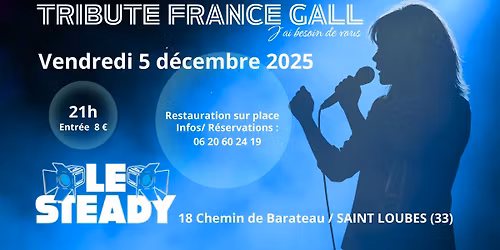 CONCERT "J'AI BESOIN DE VOUS" TRIBUTE FRANCE GALL