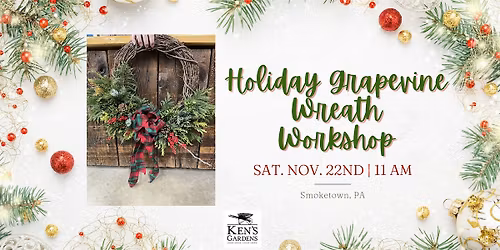Holiday Grapevine Wreath Workshop (Smoketown Location)