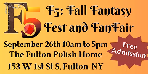 F5: Fall Fantasy Fest and FanFair - Fulton, NY