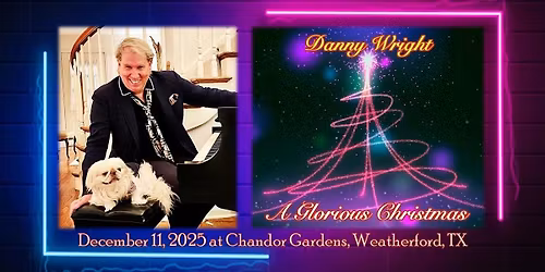 Wine & Music: Danny Wright "A Glorious Christmas"