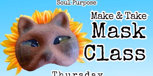 Make & Take Mask Class - Proceeds will be donated to Safe Haven Pet Sanctuary