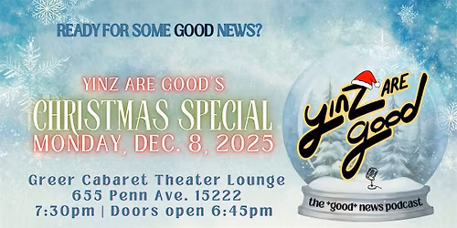 Yinz Are Good Podcast's LIVE Christmas Special