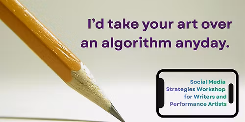 Social Media Strategy Workshop: Writers and Performance Artists
