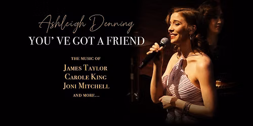Ashleigh Denning - You've got a Friend