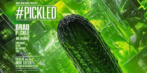 #PICKLED \/\/ BRAD PICKLE AND JON HEMMING 