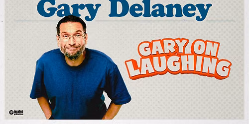 Gary Delaney: Gary on Laughing | Royal & Derngate Northampton — Royal & Derngate