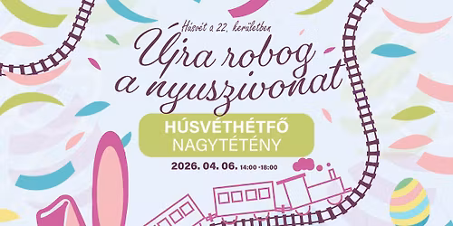 \u00dajra robog a nyuszivonat! \u2013 H\u00fasv\u00e9th\u00e9tf\u0151 Nagyt\u00e9t\u00e9nyben