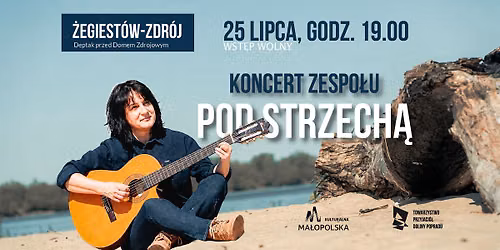 Koncert zespo\u0142u Pod Strzech\u0105 | Poznaj \u017begiest\u00f3w-Zdr\u00f3j