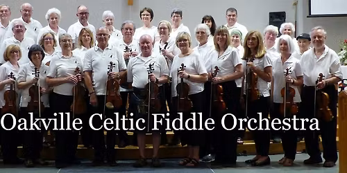 Oakville Celtic Fiddle Orchestra 2025 Holiday Concert