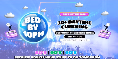 Bed By 10 Is Coming To Yeppoon! 
