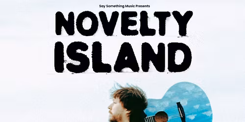 Novelty Island + Andy Gower