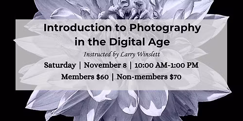 Introduction to Photography in the Digital Age One Day Workshop
