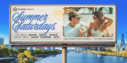 OASIS Saturdays - Afternoon Boat Party - Saturday, 6th of December 2025