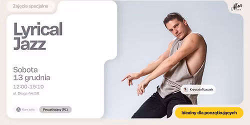Lyrical Jazz z Krzysztofem \u0141uczakiem dla pocz\u0105tkuj\u0105cych (P1)
