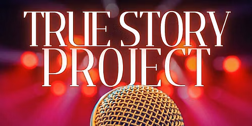 The True Story Project