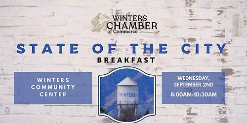 STATE OF THE CITY 2026 Hosted by the Winters Chamber of Commerce