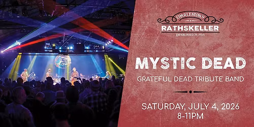 Mystic Dead (Grateful Dead Tribute) at the Charlestown Rathskeller 2026