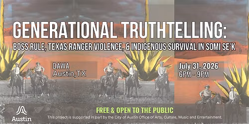 Boss Rule, Texas Ranger Violence, & Indigenous Survival in Somi Se'k