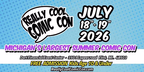 Flint Michigan - Really Cool Con 2026
